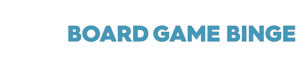 Board Game Binge Podcast